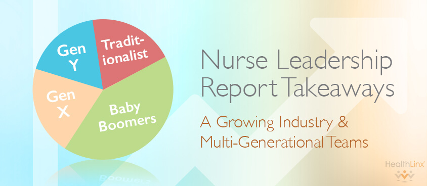 Takeaways From A Nurse Leadership Report