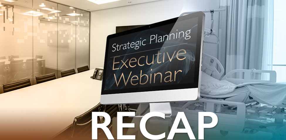 Strategic Planning: Execution from the Boardroom to the Bedside