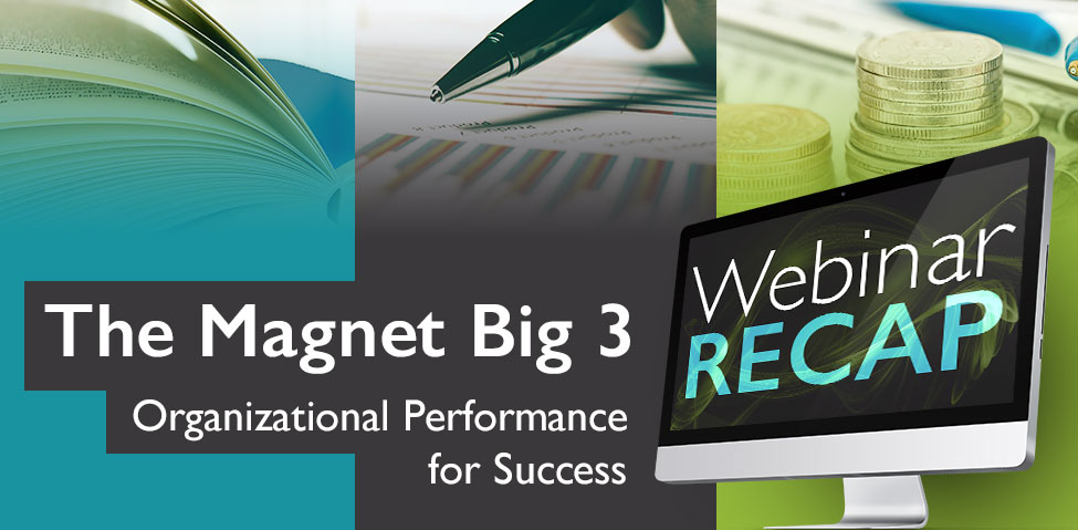 The Magnet Journey Big 3: Tracking Organizational Performance for Success