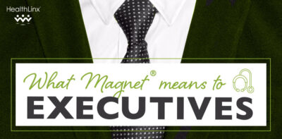 What Magnet® Designation Means to Executives
