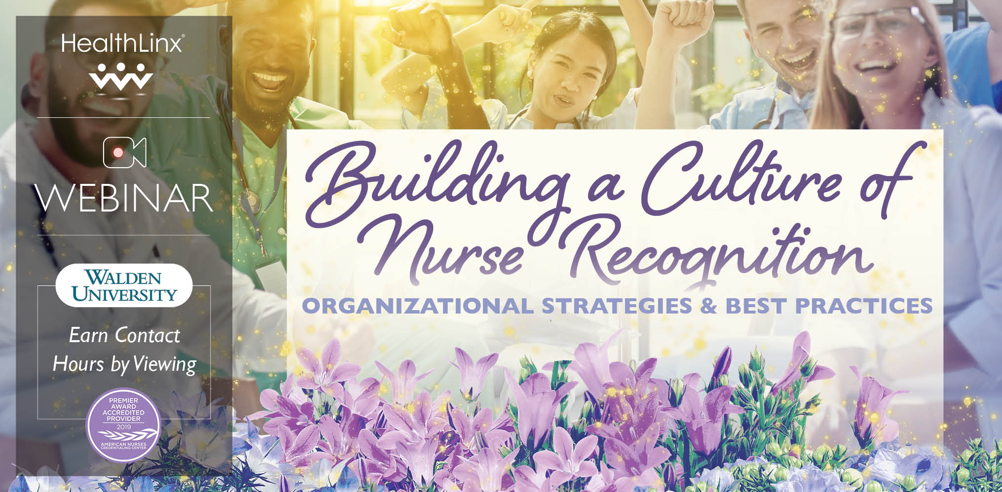 Building a Culture of Nurse Recognition: Organizational Strategies & Best Practices