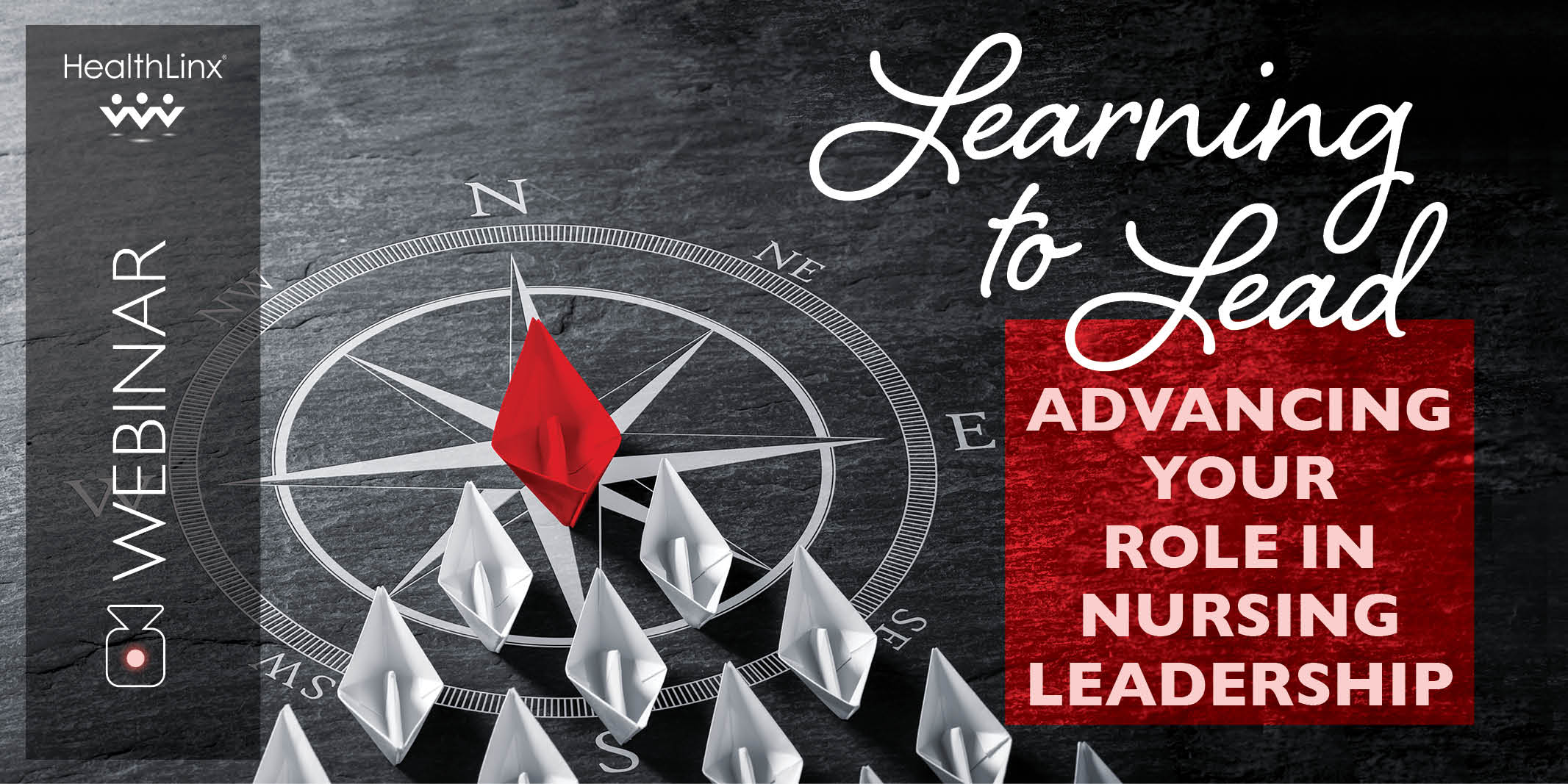 Learning to Lead: Advancing Your Role In Nursing Leadership - HealthLinx